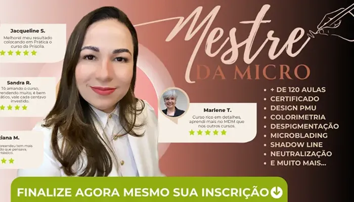 Curso Mestre da Micropigmentação 2.0 com Priscila Rodrigues